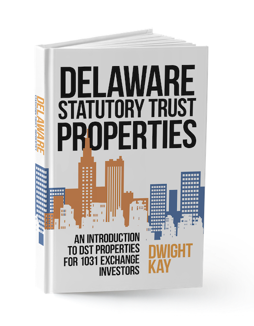 A picture of Dwight Kay's book on Delaware Statutory Trust Properties.