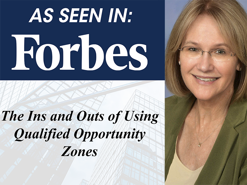 Featured image for “As seen in Forbes: The Ins and Out of Qualified Opportunity Zones”